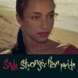 SADE - STRONGER THAN PRIDE Fashion