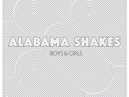 ALABAMA SHAKES - BOYS & GIRLS For Discount